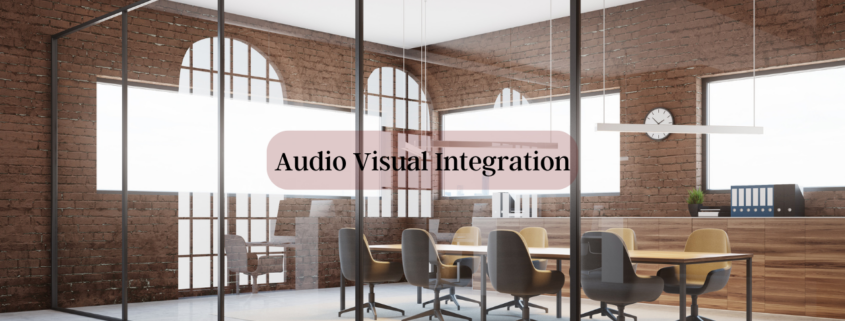 audio visual Integration